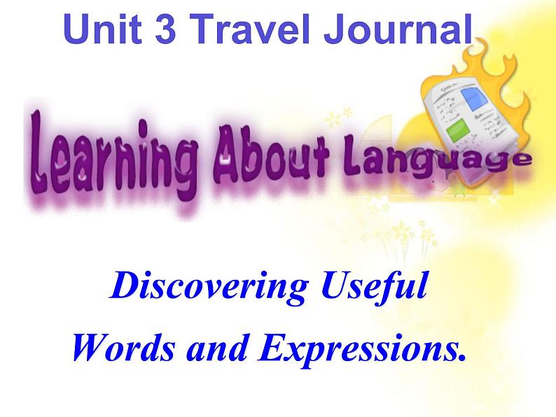 甘肃省金昌市第一中学高一英语《Unit 3 Travel Journal》Learning about language课件（人教版必修1）第1页