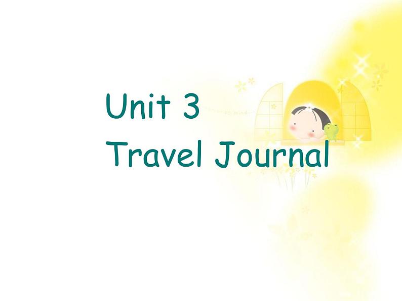 高一英语人教版必修1精选课件《Unit 3 Travel journal》全单元课件包01