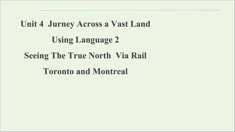 浙江专用高中英语Unit4JourneyAcrossaVastLandUsinglanguage2课件新人教版选择性必修201