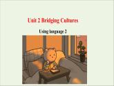 浙江专用高中英语Unit2BridgingCulturesUsingLanguage2课件新人教版选择性必修2