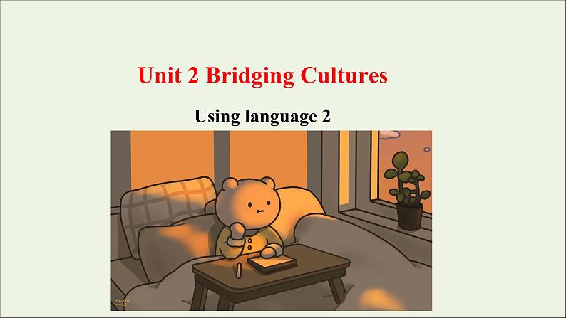 浙江专用高中英语Unit2BridgingCulturesUsingLanguage2课件新人教版选择性必修201