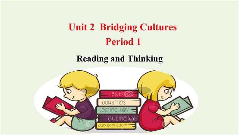 浙江专用高中英语Unit2BridgingCulturesReadingandthinking课件新人教版选择性必修201