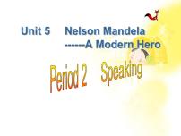 高中英语人教版 (新课标)必修1&2必修1Unit 5 Nelson Mandel -- a modern hero教学ppt课件