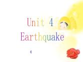 英语人教版必修1  4.4Unit4《Earthquake》课件