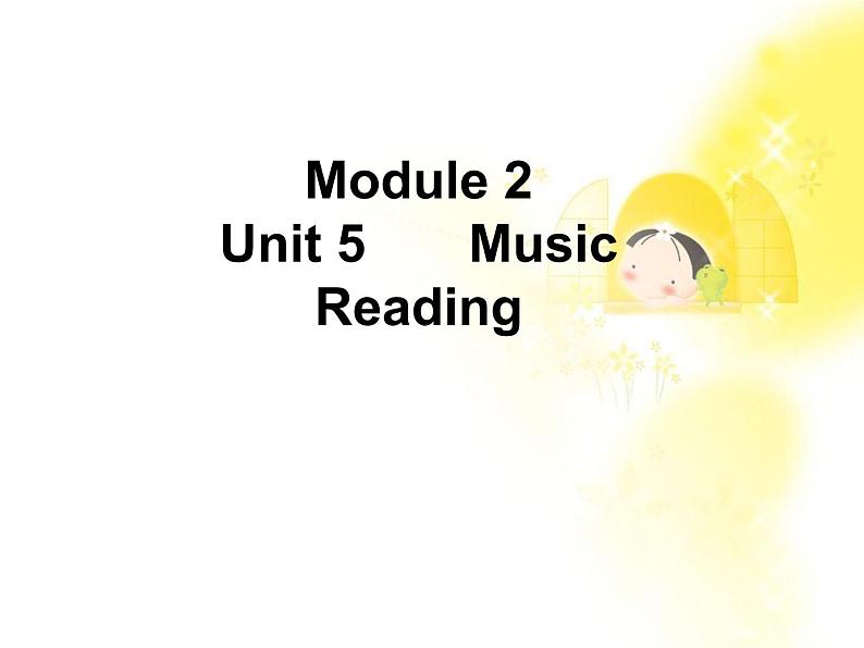 高一英语人教版必修2精选课件《Unit 5 Music》Reading课件01