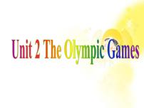 高中人教版 (新课标)Unit 2 The Olympic Games教课ppt课件