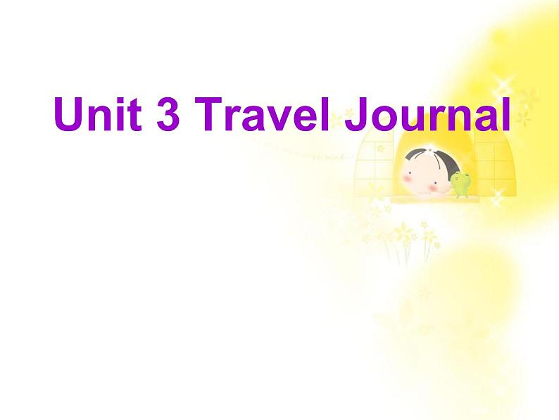 英语新课标（人教版）必修一3.13Unit3《Travel Journal》课件02