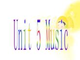 英语人教版必修2 5.2Unit5《Music》课件