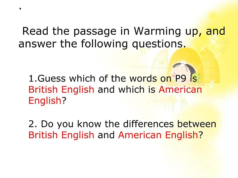 陕西省澄城王庄中学高一英语人教版必修1  unit2《English around the world》Period 1 Warming up & Reading 课件04