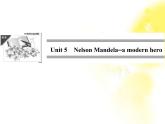 高中英语人教版必修一：Unit 5 《Nelson Mandela—a modern hero》-Period 1 课件
