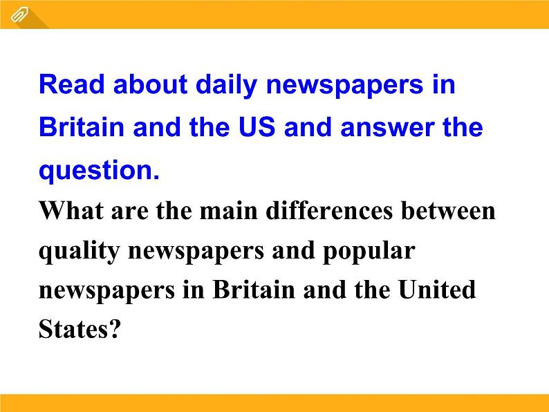 Module 5 Newspapers and Magazines Everyday English, writing and cultural cornerＰＰＴ课件04