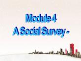 Module 4 A Social Survey-My Neighbourhood Cultural corner PPT课件