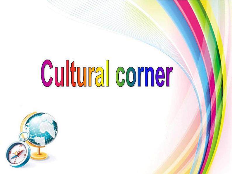 Module 4 A Social Survey-My Neighbourhood Cultural corner PPT课件第3页