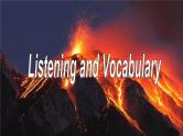 Module 3 The Violence of Nature Listening and Vocabulary & Pronunciation & Everyday English PPT课件