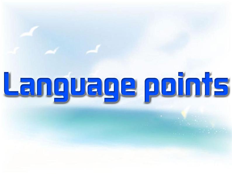 Module 4 Sandstorms in Asia Language points PPT课件01