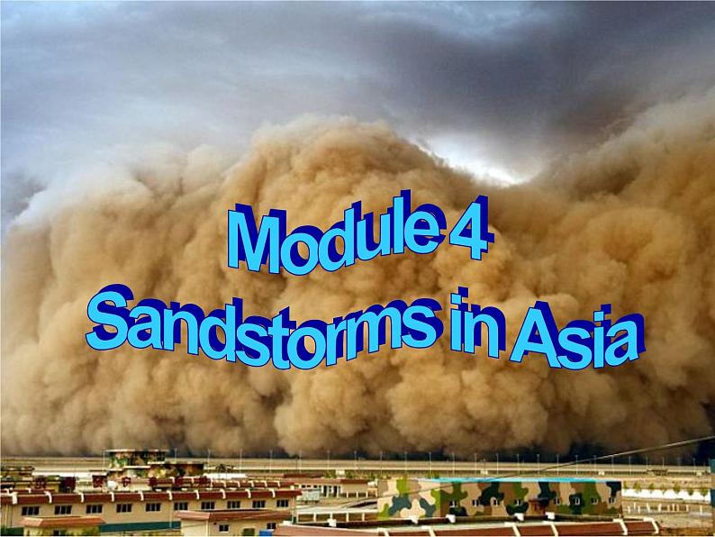 Module 4 Sandstorms in Asia Grammar PPT课件第2页