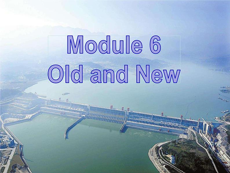 Module 6 Old and New Cultural Corner & Writing PPT课件02