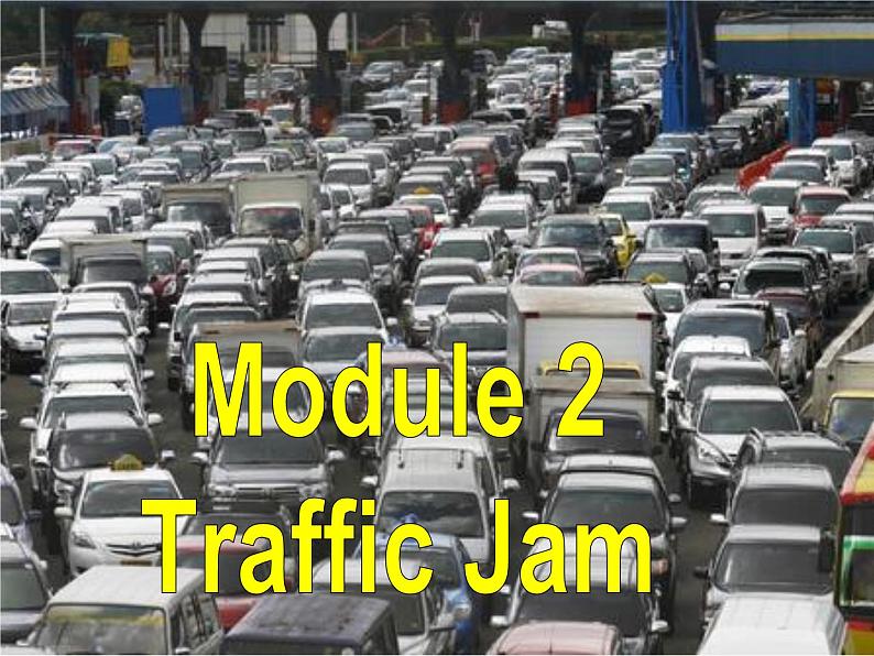 Module 2 Traffic Jam Cultural Corner PPT课件第2页