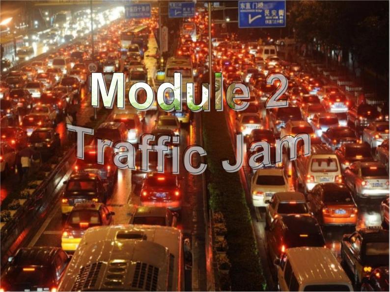 Module 2 Traffic Jam Introduction & Reading and Vocabulary PPT课件02