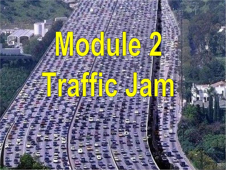 Module 2 Traffic Jam Writing PPT课件02