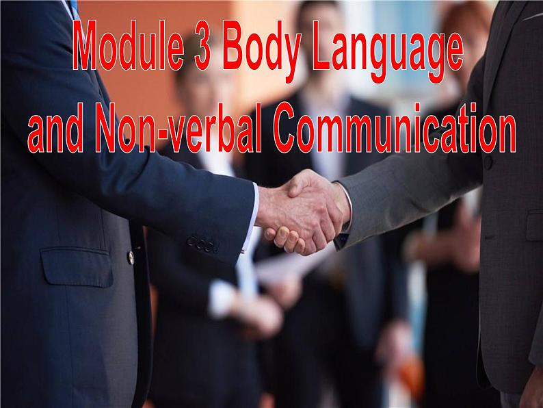 Module 3 Body Language and Non-verbal Communication Cultural Corner and Task PPT课件第2页