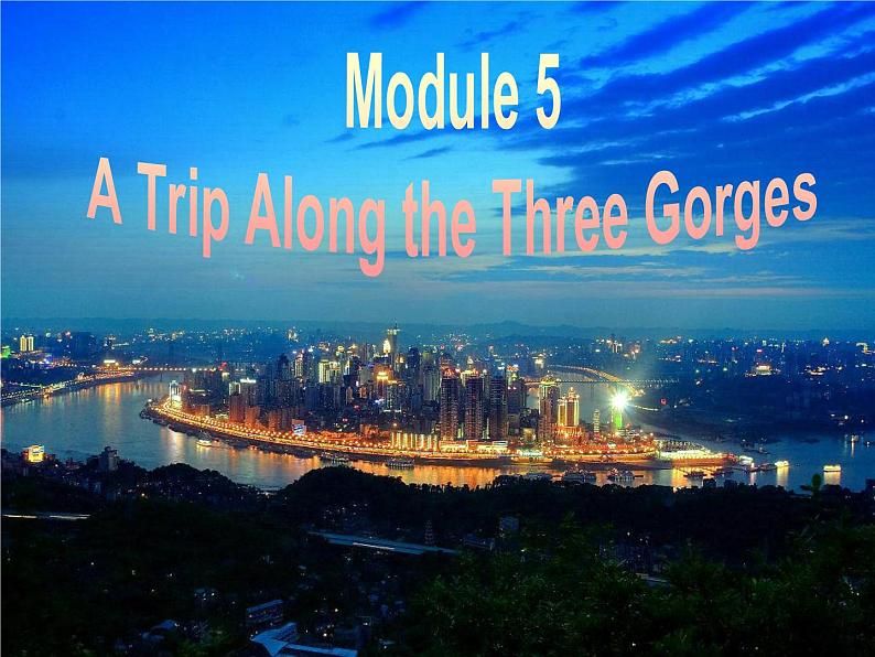 Module 5 A Trip Along the Three GorgesGrammar PPT课件02