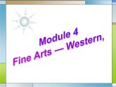 外研版 必修2  Module 4 Fine Arts-Western, Chinese and Pop Arts Reading and vocabulary　ＰＰＴ课件