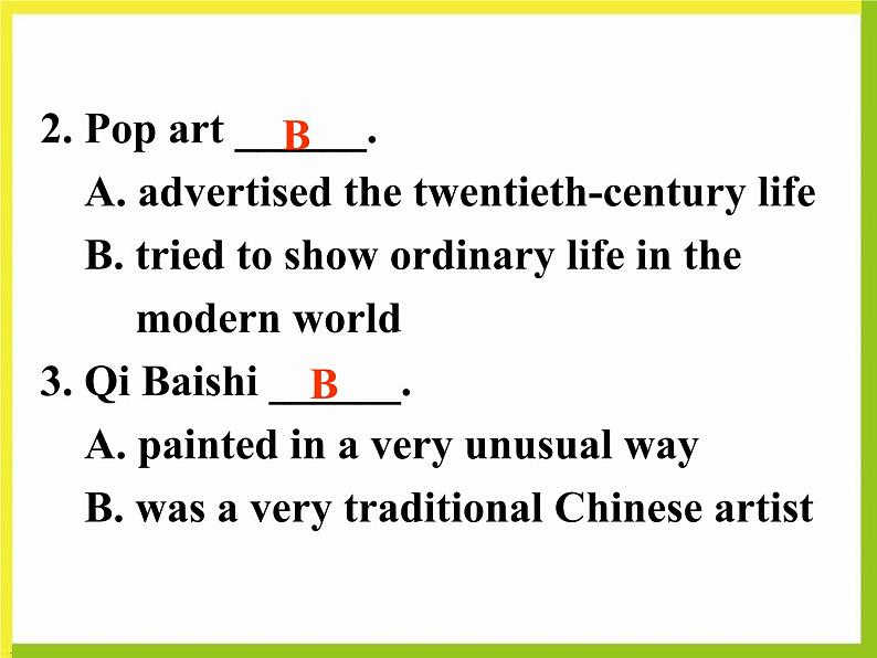 外研版 必修2  Module 4 Fine Arts-Western, Chinese and Pop Arts Reading and vocabulary　ＰＰＴ课件08