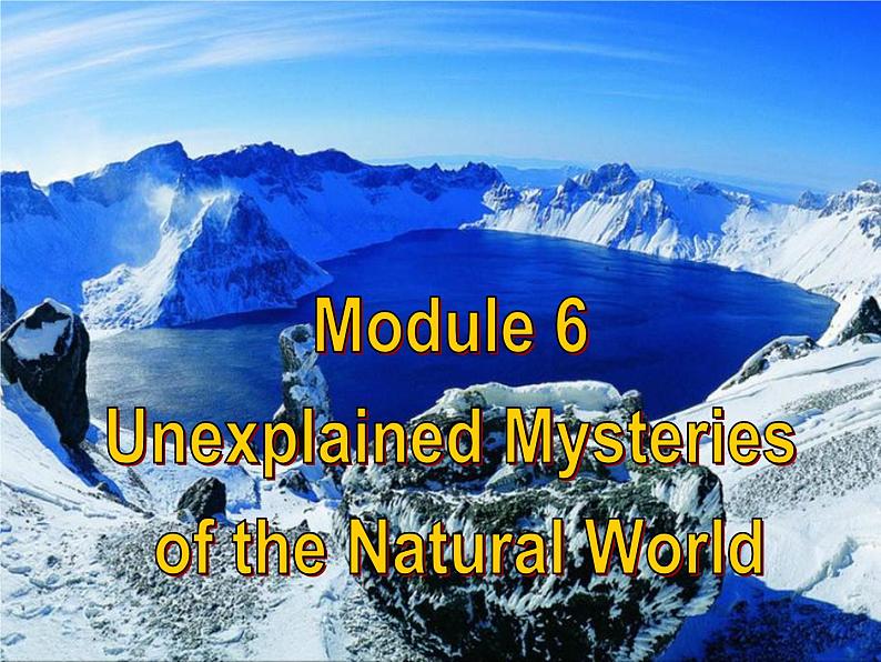 外研版英语必修4 Module 6 Unexplained Mysteries of the Natural World  Function & Grammar PPT课件02