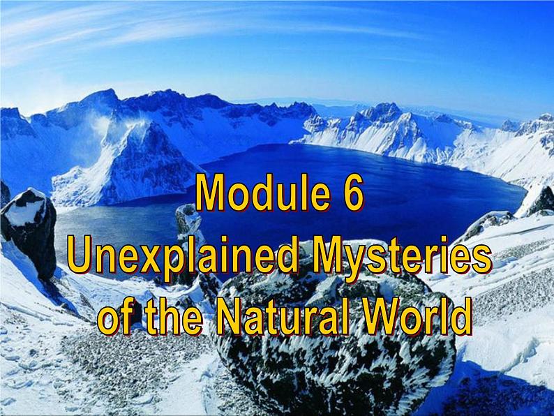 外研版英语必修4 Module 6 Unexplained Mysteries of the Natural World Listening and Vocabualry & Pronunciation PPT课件02