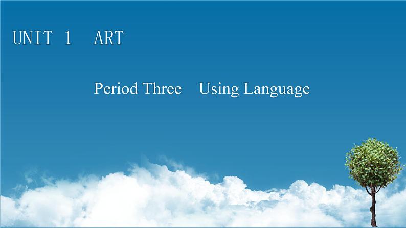 新教材人教英语选择性必修第三册  UNIT 1　Period 3 PPT课件+练习01