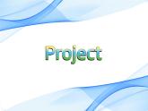 Unit 2 Project----新教材人教版高中英语选择性必修3课件