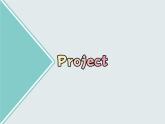 Unit 4 Project----新教材人教版高中英语选择性必修3课件