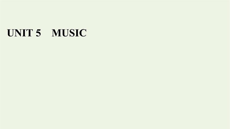 2021_2021学年新教材高中英语UNIT5MUSICSectionⅠListeningandSpeakingReadingandThinking课件新人教版必修第二册01