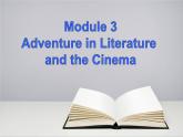Module 3 Adventure in Literature and the Cinema Language points PPT课件