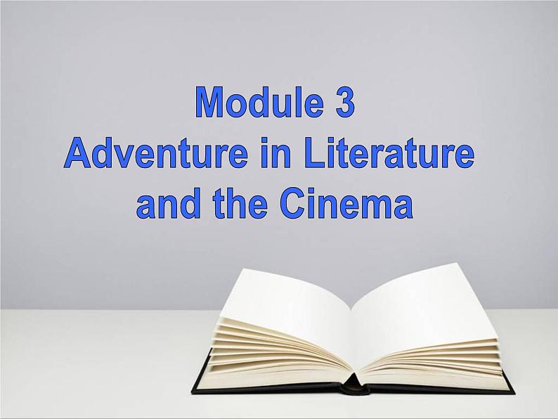 Module 3 Adventure in Literature and the Cinema Cultural corner PPT课件02