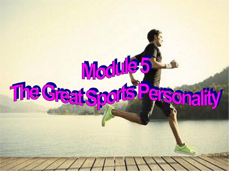 Module 5 The Great Sports Personality Grammar PPT课件02