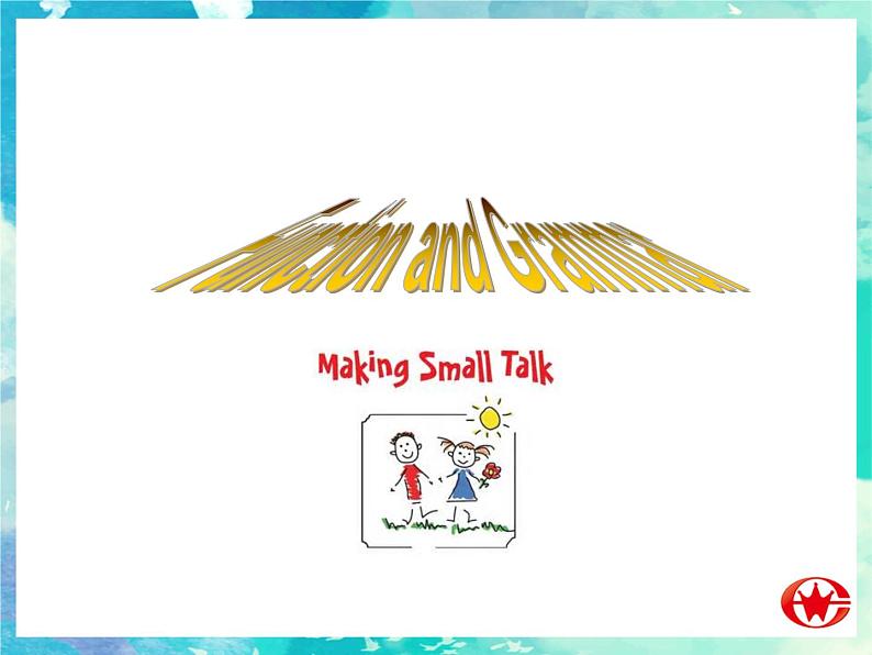 Module 1 Small Talk Grammar and function PPT课件第3页