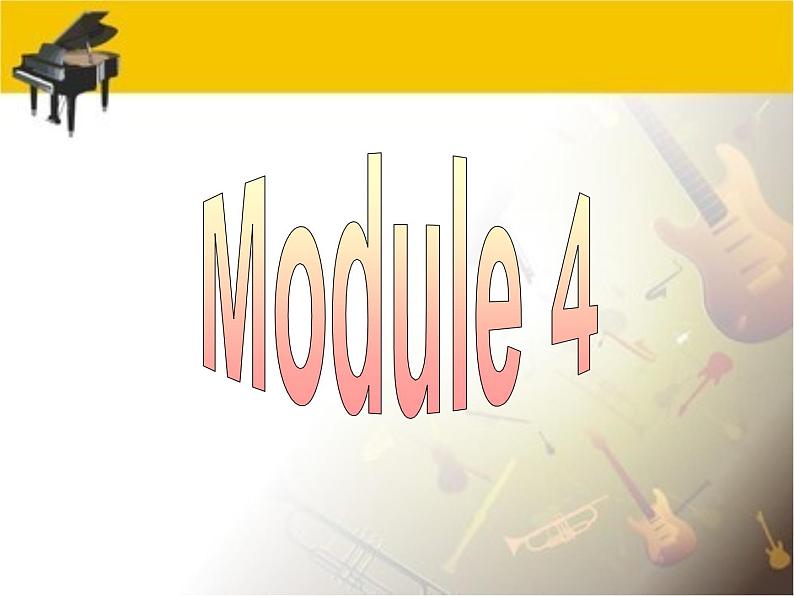 Module 4 Music Vocabulry and reading PPT课件02