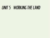 2021_2022年新教材高中英语UNIT5WORKINGTHELANDSectionⅠReadingandThinking课件新人教版选择性必修第一册