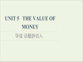 2021_2022学年新教材高中英语UNIT5THEVALUEOFMONEY导读话题妙切入课件新人教版必修第三册