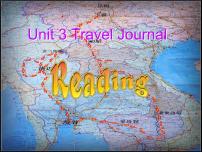 英语必修1&2Unit 3 Travel journal课文配套课件ppt