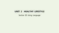 高中英语人教版 (2019)选择性必修 第三册Unit 2 Healthy Lifestyle课堂教学ppt课件