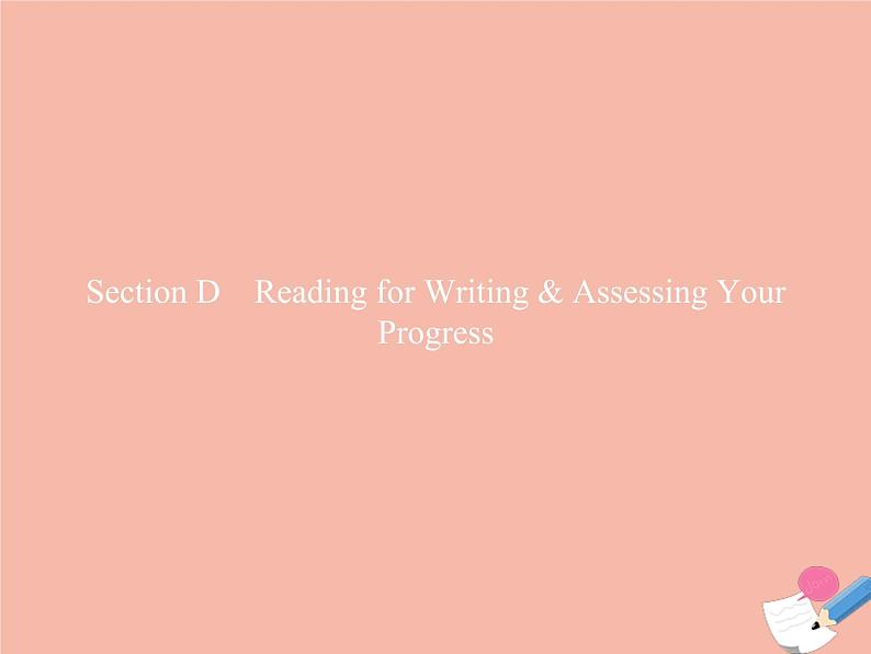 2021_2022学年新教材高中英语UNIT4NATURALDISASTERSSectionDReadingforWriting&AssessingYourProgress课件新人教版必修第一册第1页