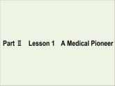 北師大版必修第二冊(cè)Unit6 The Admirable PartⅡLesson1AMedicalPioneer課件