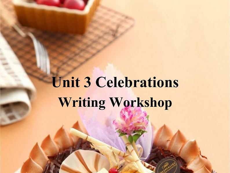 新北师大高中英语第一册必修一Unit 3 Writing Workshop课件PPT01