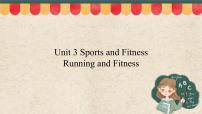 高中Unit 3 Sports and fitness教课内容ppt课件