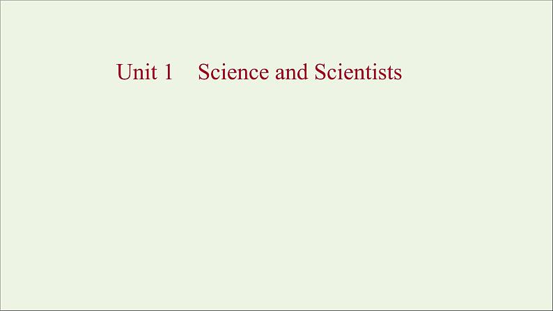 浙江专用2022版新教材高中英语Unit1ScienceandScientists课件新人教版选择性必修2第1页