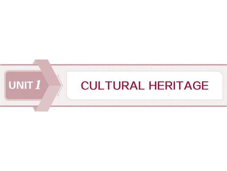 人教版高中英语必修第二册同步课件 UNIT 1 Cultural Heritage（5份打包，含答案）01