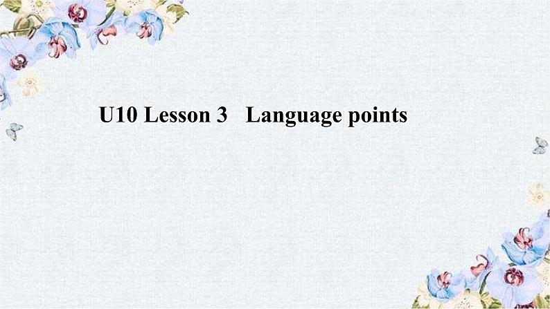 U10 Lesson 3 高二英语教学课件+音视频素材（北师大2019版选择性必修四）01